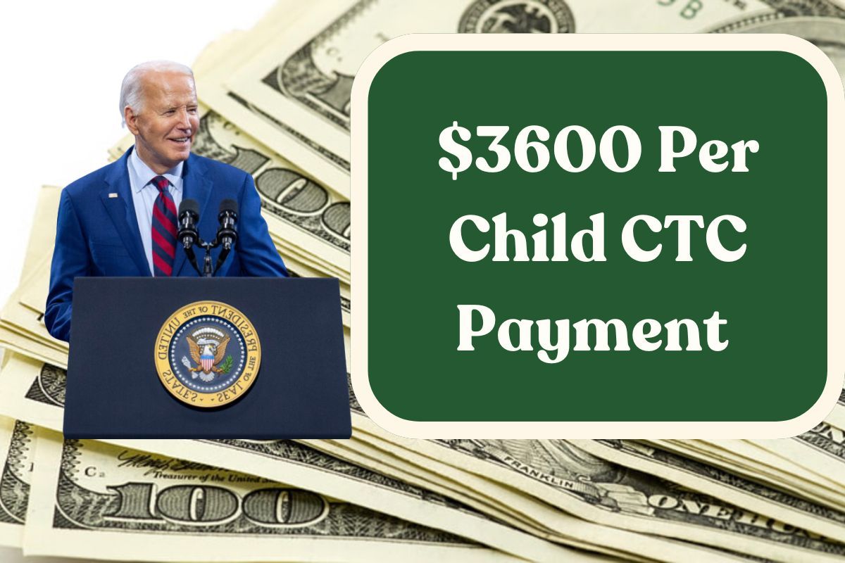 $3600 Per Child CTC Payment