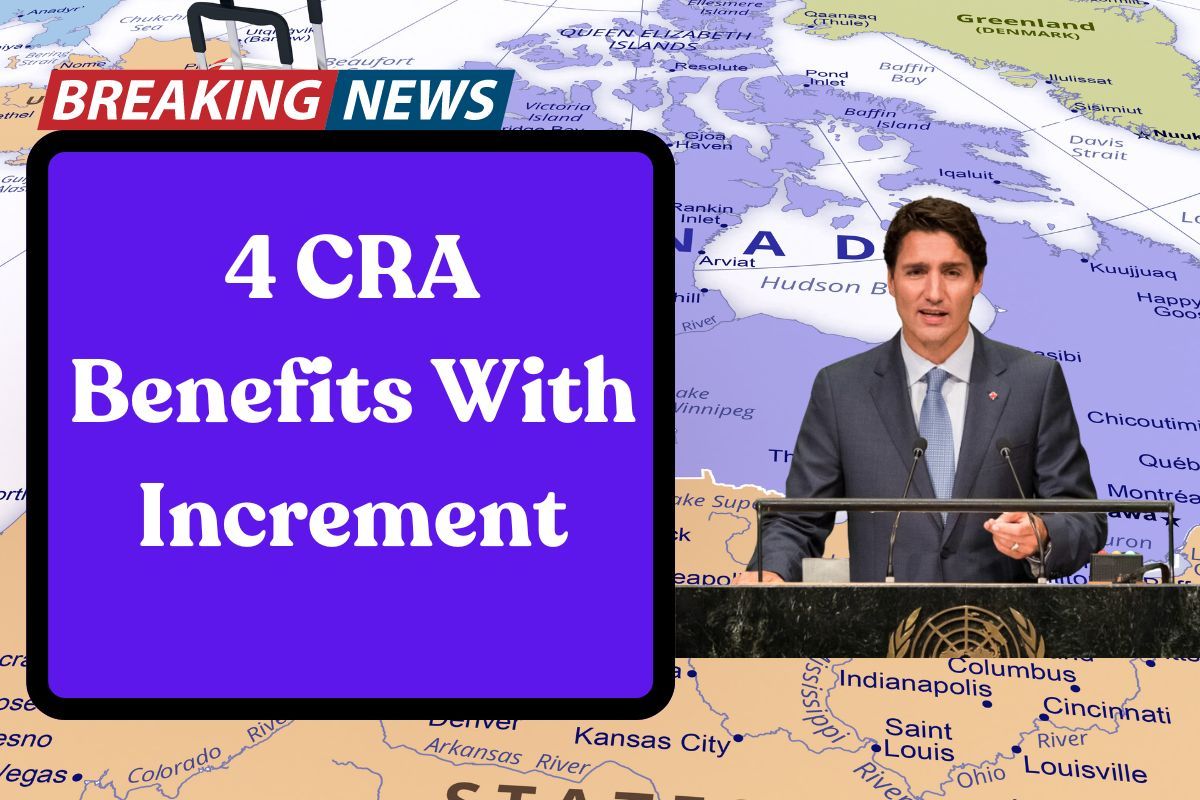 4 CRA Benefits With Increment