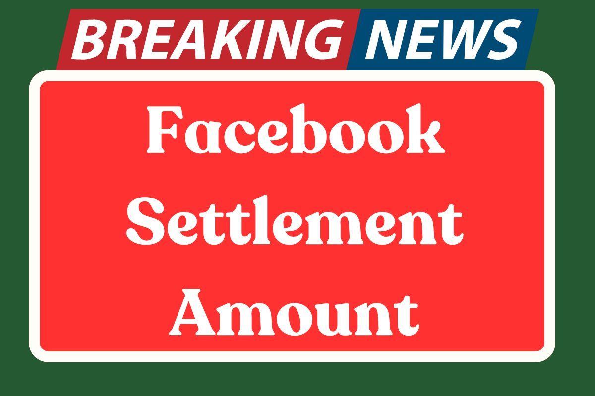 Facebook Settlement Amount