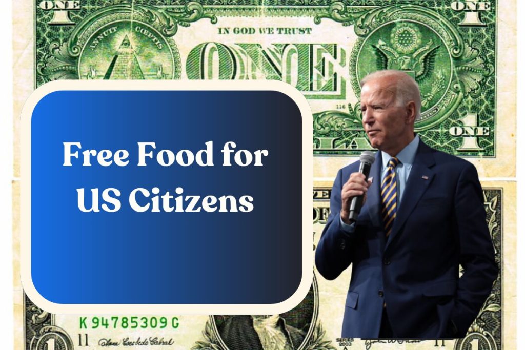 Free Food for US Citizens