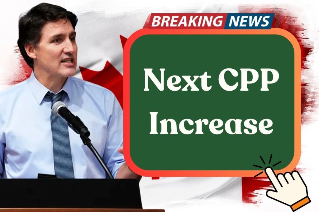 Next CPP Increase