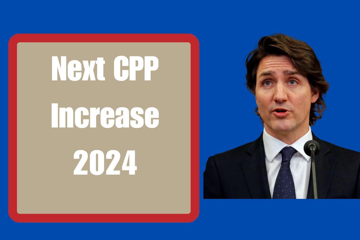 Next CPP Increase 2024