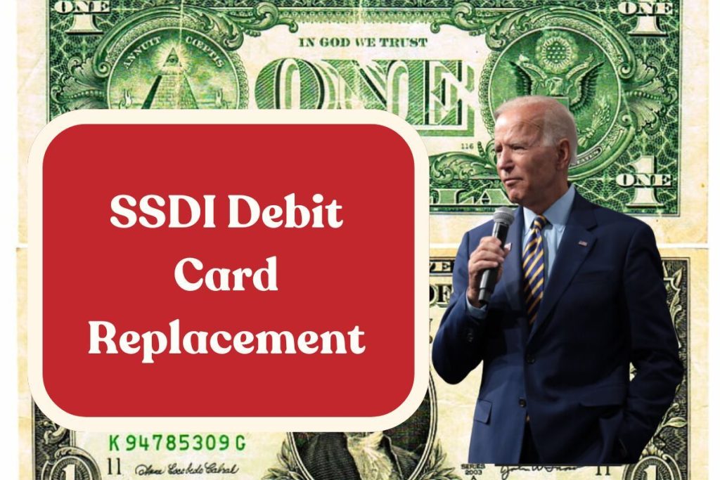 SSDI Debit Card Replacement