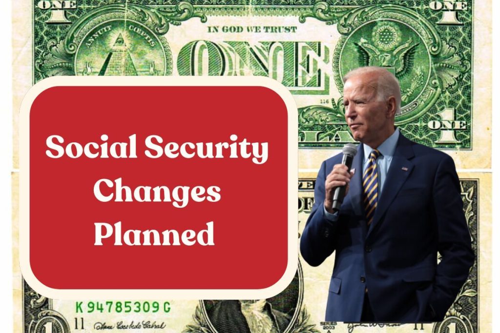 Social Security Changes Planned 