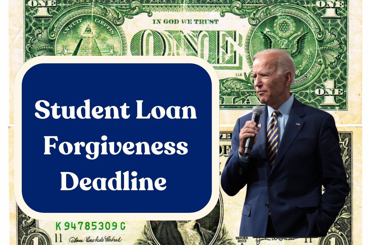 Student Loan Forgiveness Deadline