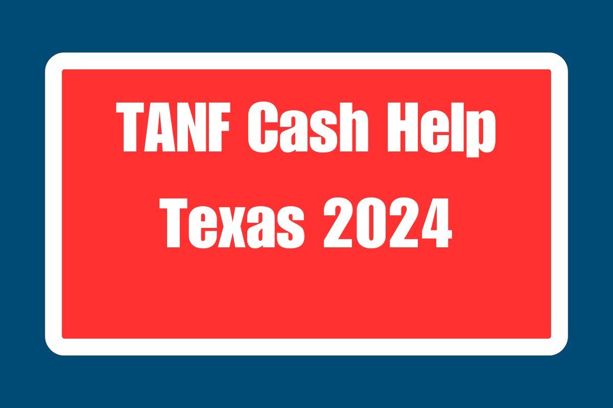 TANF Cash Help Texas