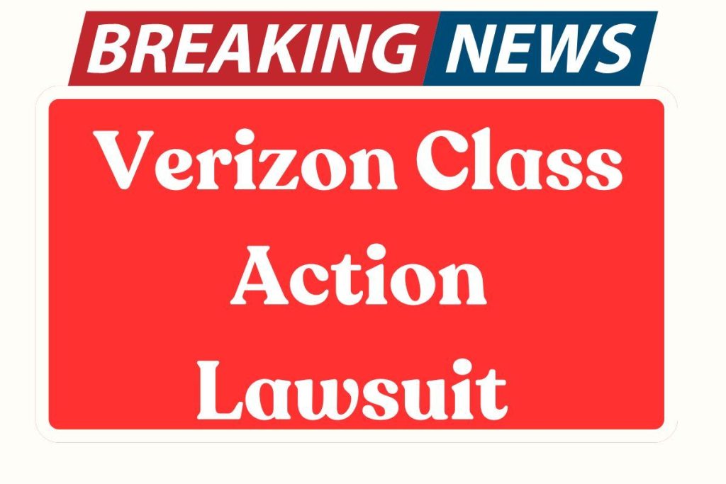 Verizon Class Action Lawsuit 