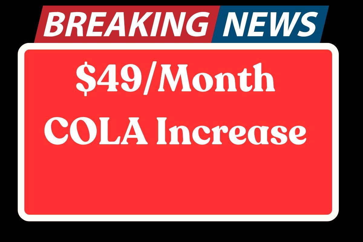 $49/Month COLA Increase