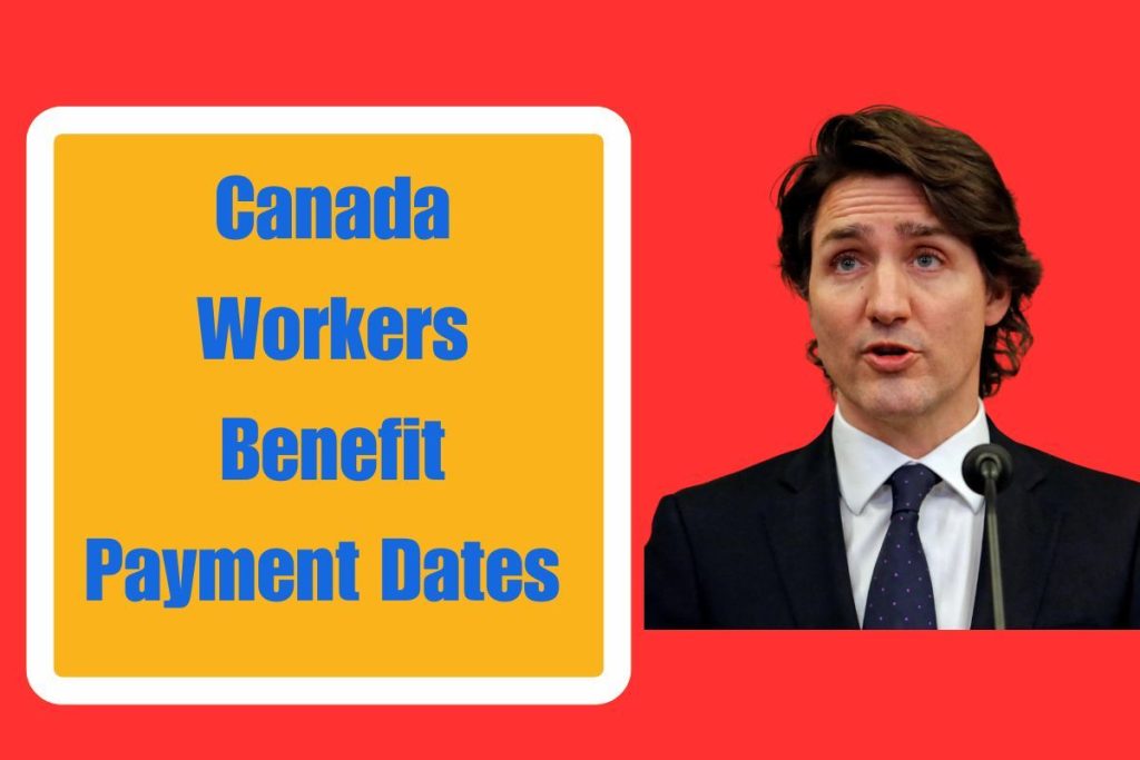 Canada Workers Benefit Payment Dates 