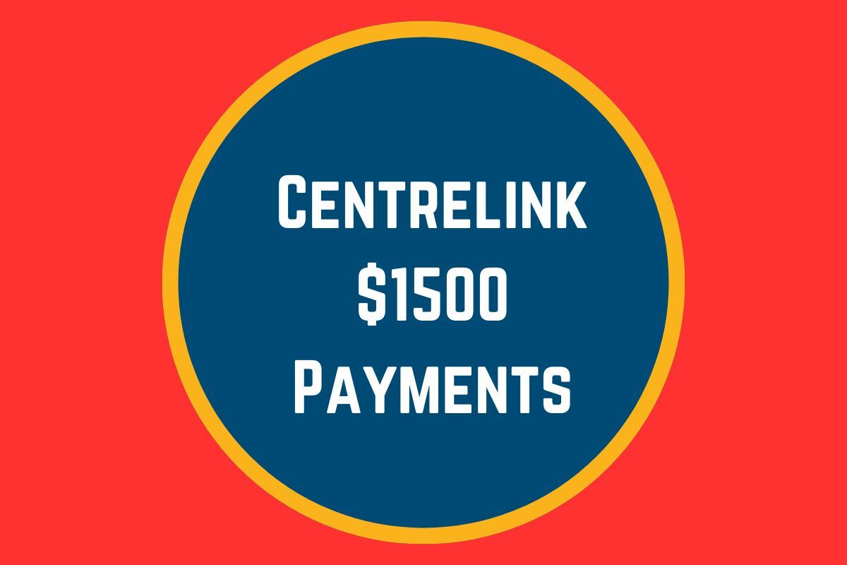 Centrelink $1500 Payments