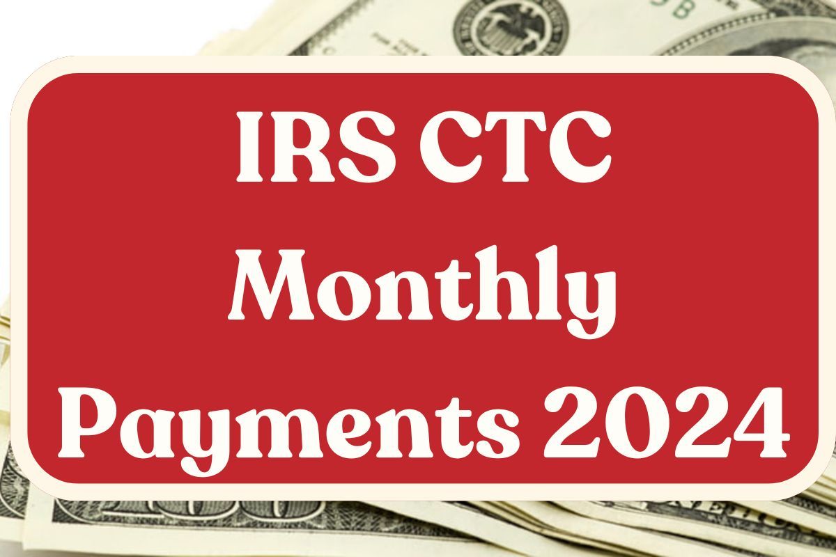 IRS CTC Monthly Payments