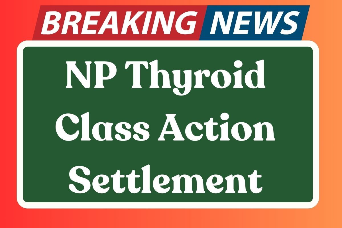 NP Thyroid Class Action Settlement