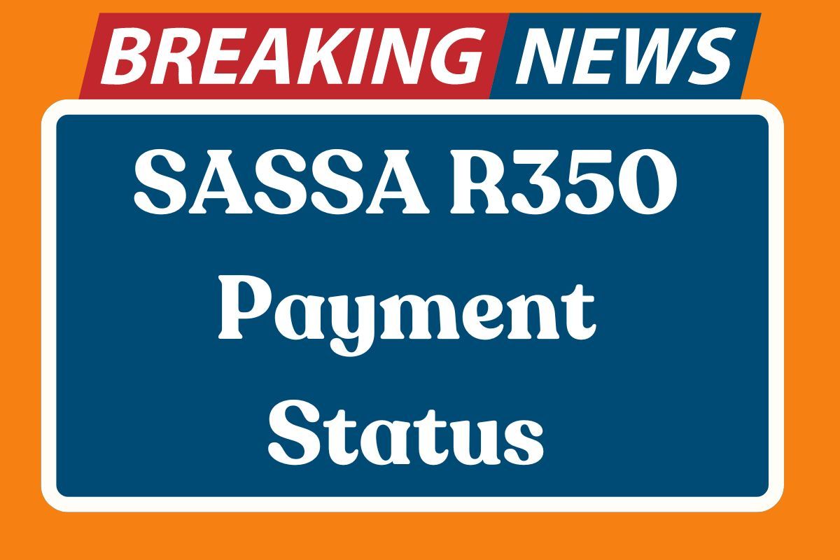 SASSA R350 Payment Status