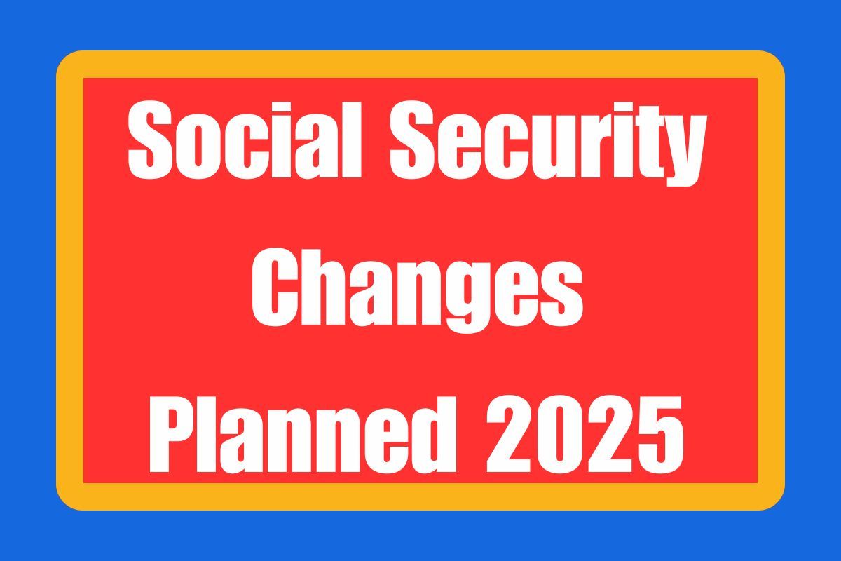 Social Security Changes Planned