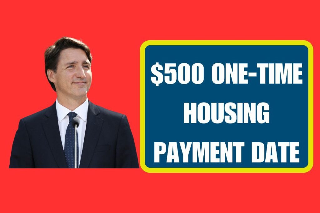 $500 One-Time Housing Payment Date