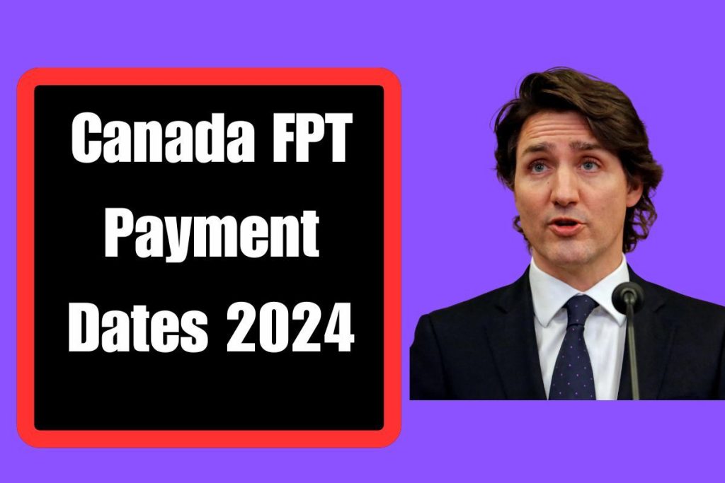 Canada FPT Payment Dates 2024