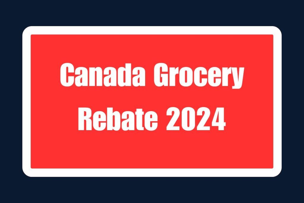 Canada Grocery Rebate