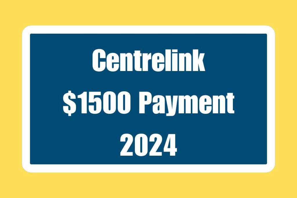 Centrelink $1500 Payment 