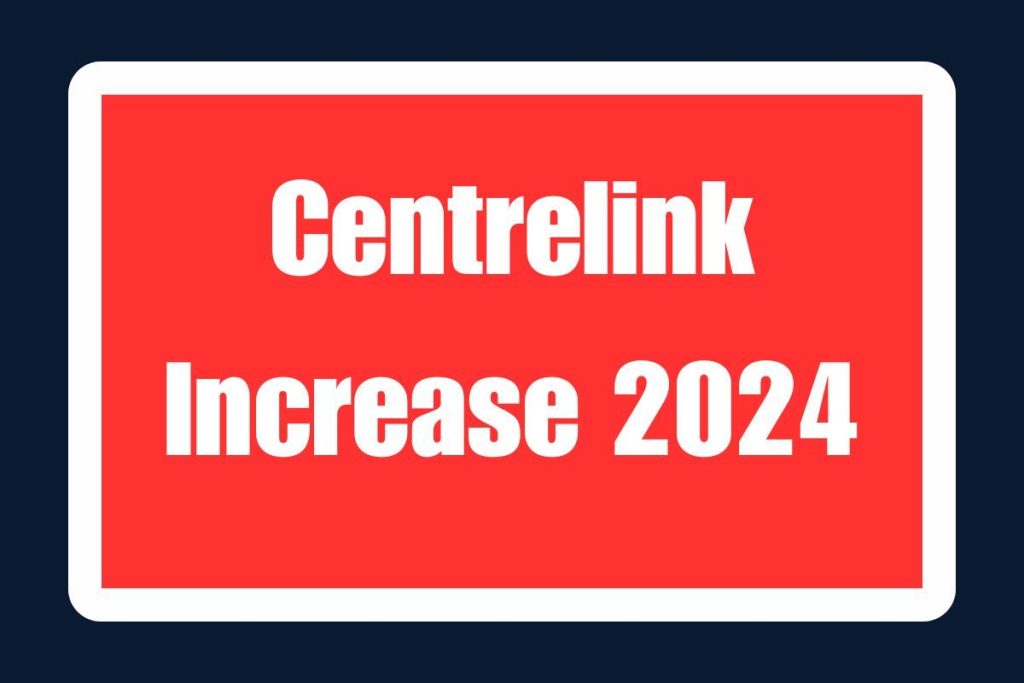 Centrelink Increase September 2024