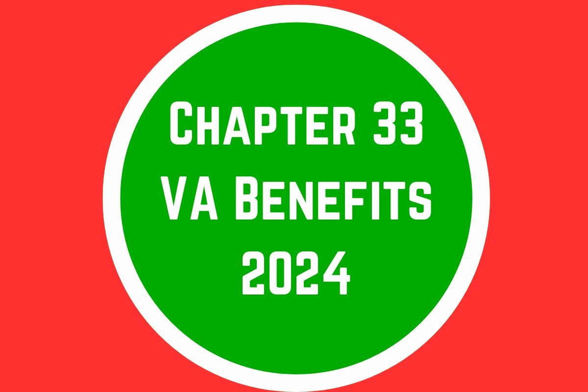 Chapter 33 VA Benefits