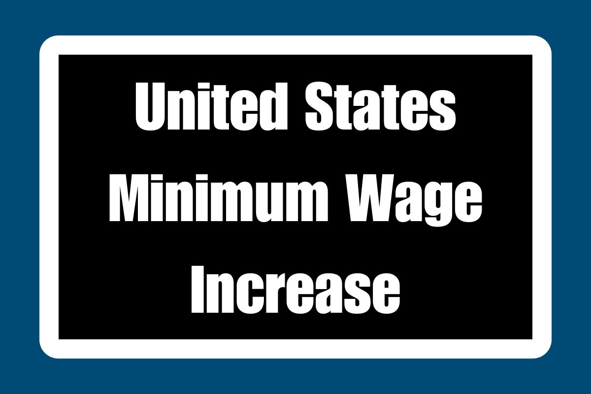 United States Minimum Wage Increase