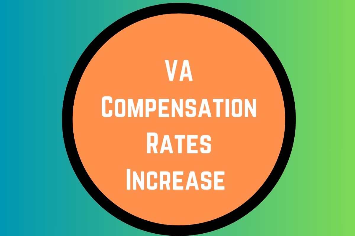 VA Compensation Rates Increase