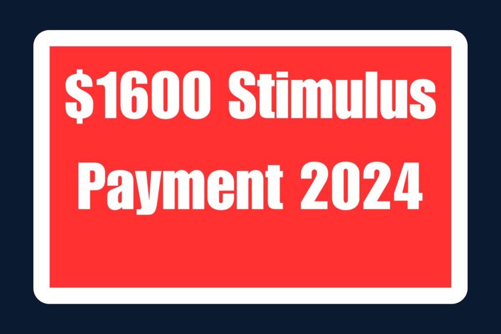 $1600 Stimulus Payment 