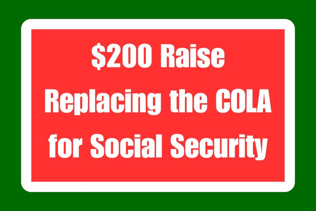 $200 Raise Replacing the COLA for Social Security